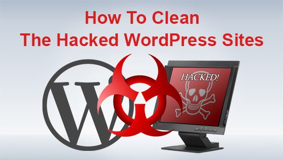 How To Clean A Hacked WordpRess Website